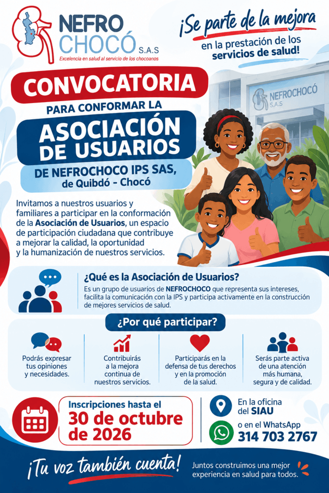 Convocatoria para conformar la Asociación de Usuarios de NEFROCHOCO IPS S.A.S. de Quibdó - Chocó. Inscripciones hasta el 30 de octubre de 2026 en la oficina del SIAU o por WhatsApp al 314 703 2767.